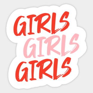 Girls Girls Girls Sticker